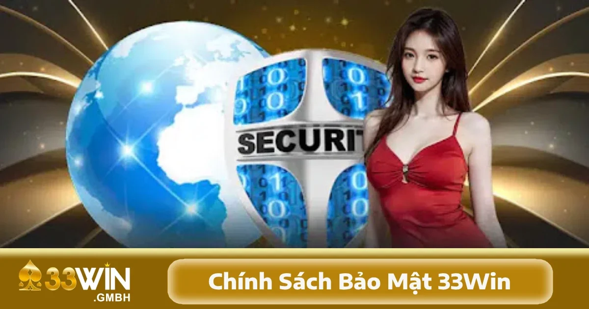 Chính sách bảo mật 33Win sử dụng các công nghệ mã hóa tiên tiến, phối hợp các biện pháp an ninh mạng nhằm hạn chế khả năng tấn công từ các đối tượng xấu.
