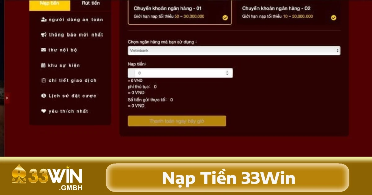 Thực hiện nạp tiền tại 33Win không cần phải qua nhiều bước phức tạp